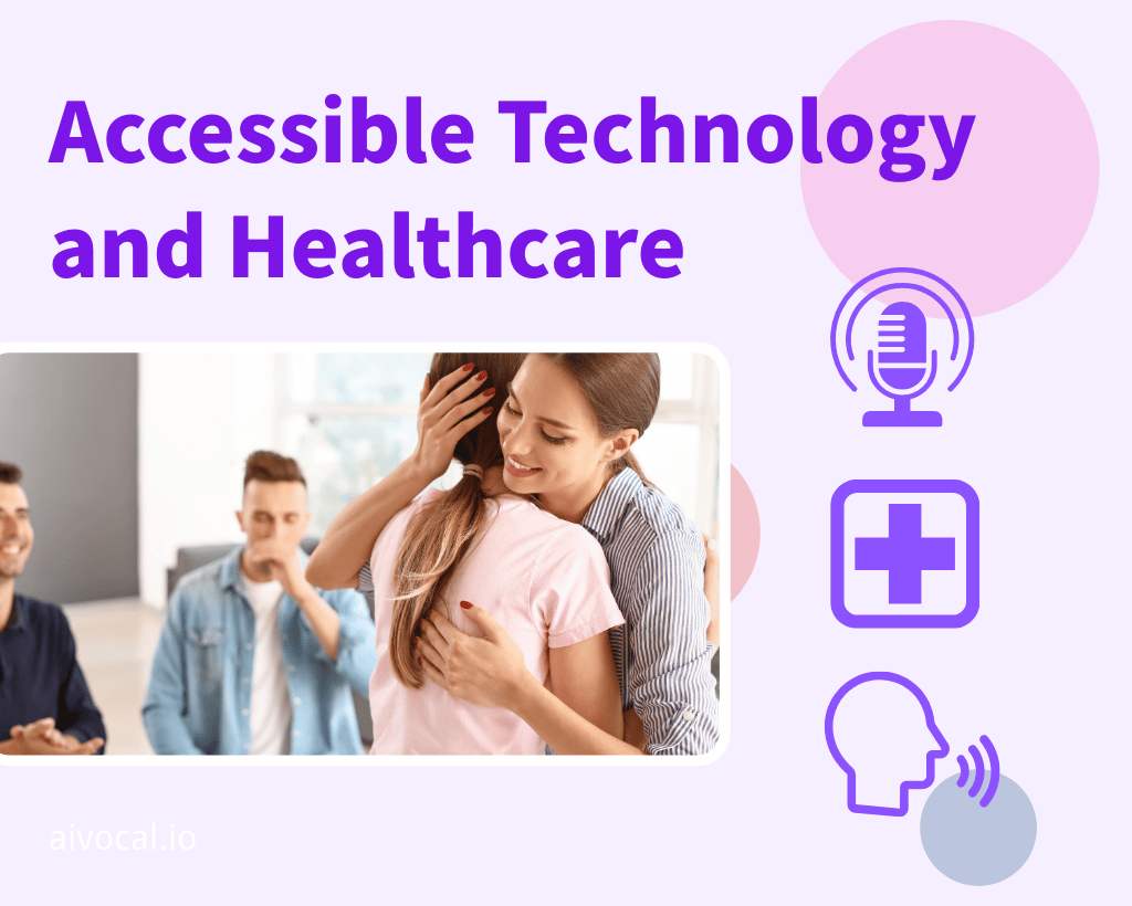 Accessible Technology and Healthcare
