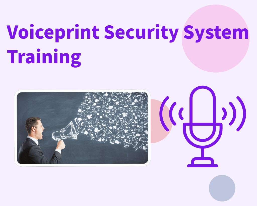 Voiceprint Security System Training